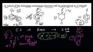 In which of the following carbanions electron will be delocalized in dorbital [upl. by Bevon]