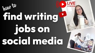 How to Use Social Media to Find Freelance Writing Clients Day 6 of 10 Days of Lives [upl. by Teuton919]