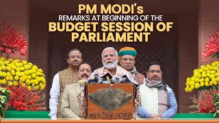 Budget Session 2024 PM Modis remarks at beginning of the Budget Session of Parliament [upl. by Enelyak679]