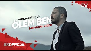 Ramazan Küçük  Ölem Ben  Official Video  rktarz [upl. by Acie]