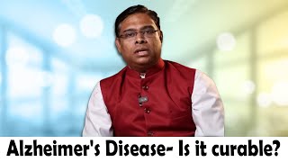 Alzheimers Disease Is it curable  Psychiatrist Prathap [upl. by Domeniga254]