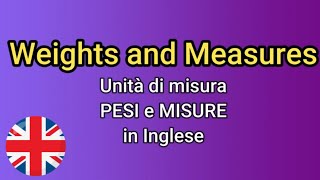 Unità di Misura Inglese Unit of Mesure  Pesi e Misure [upl. by Bille]