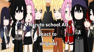 Naruto school AU react to originalpart12sasunaru narusasu sakuhina shikatema nejiten inosai [upl. by Gemperle]