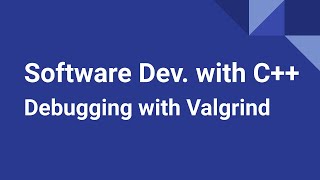 Software Development with C Debugging with Valgrind [upl. by Stasny542]