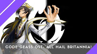 Code Geass OST All Hail Britannia [upl. by Audrey650]