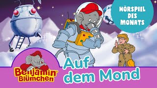 Benjamin Blümchen auf dem Mond Folge 11  Das ZWEITPLATZIERTE Hörspiel des Monats April [upl. by Wren]