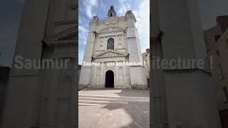 Saumur une architecture  history castle travel saumur vacances [upl. by Nakada229]