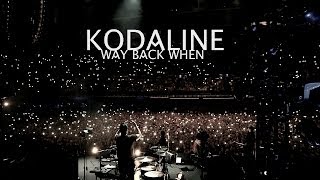 Kodaline  Way Back When Official Video [upl. by Huston]