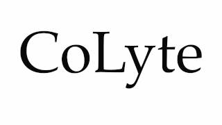 How to Pronounce CoLyte [upl. by Grady]