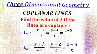 Condition for two lines to be coplanar Three Dimensional Geometry  COPLANAR LINES [upl. by Bogie473]