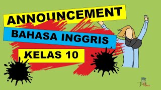 MATERI BAHASA INGGRIS KELAS 10  ANNOUNCEMENT PENGUMUMAN  CHAPTER 6 GIVING ANNONCEMENT [upl. by Rubina]