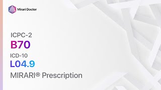 B70 Lymphadenitis acute  ICD10 L049   MIRARI® Prescription [upl. by Ailefo]