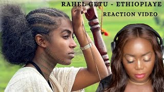 Rahel Getu  Ethiopiaye  Reaction Video [upl. by Cordula749]