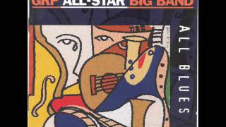 GRP All Star Big Band  Stormy monday blues [upl. by Baler]