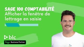 Sage 100 Comptabilité  Afficher la fenêtre de lettrage en saisie [upl. by Einnek687]