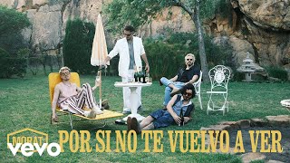 Morat  Por Si No Te Vuelvo A Ver Video Oficial [upl. by Godderd]