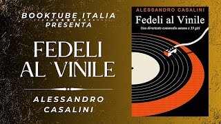 Recensione Libro “FEDELI AL VINILE” di Alessandro Casalini [upl. by Jewelle]