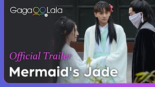 Mermaids Jade  Official Trailer  Enslaved merman falls in love with bodyguard in Chinese BL movie [upl. by Akinas]