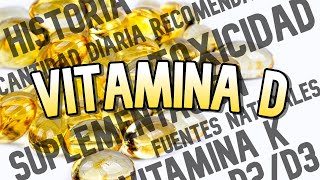 Todo lo que necesitas saber sobre la Vitamina D Historia toxicidad suplementación [upl. by Cousins]