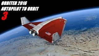 Orbiter 2016  Autopilot To Orbit 3 Basics for beginners [upl. by Lupee]