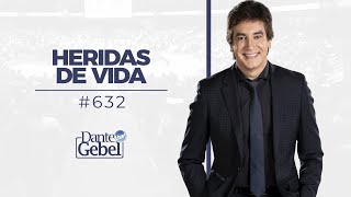 Dante Gebel 632  Heridas de vida [upl. by Oiromed543]