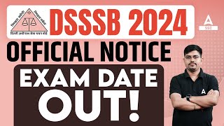 DSSSB Exam Date 2024  DSSSB Non Teaching Exam Date 2024 OUT [upl. by Ecnav]