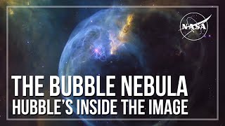 Hubble’s Inside the Image The Bubble Nebula [upl. by Howes459]