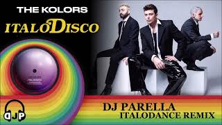 THE KOLORS  ItaloDisco DJ Parella ItaloDance Remix [upl. by Eniale]