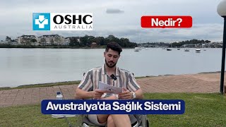 OSHC NEDİR AVUSTRALYADA SAĞLIK SİSTEMİ ULUSLARARASI ÖĞRENCİLER İÇİN NASIL İŞLİYOR [upl. by Nauqit349]