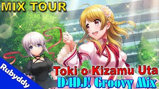 TOKI O KIZAMU UTA 🍡 Normal  COLLAB KAGINADO  Groovy Mix Tours 33  D4DJ Groovy MIX  Rubyddy [upl. by Walke]