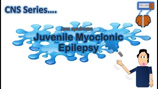 Juvenile Myoclonic Epilepsy  JME   CNS Series CH4 [upl. by Nileuqaj470]