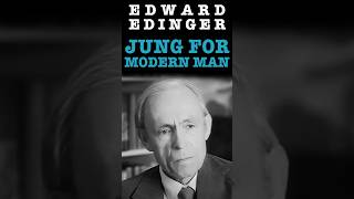 Carl Jung For Modern Man  Edward Edinger On The Key To Psychological Health [upl. by Procto]