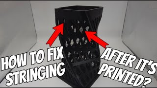 How to get Rid of Stringing On a 3D Print After its Printed [upl. by Kakalina]