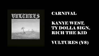 Carnival  Kanye West Ty Dolla ign ft Rich the Kid Original Version [upl. by Emelina]