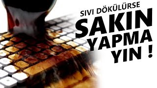 Sıvı Dökülürse SAKIN YAPMAYIN [upl. by Stringer]