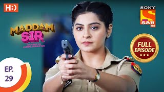 Maddam Sir  Ep 29  Full Episode  21st July 2020 [upl. by Tomaso]