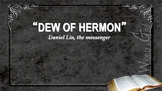 Dew of Hermon [upl. by Atikal]