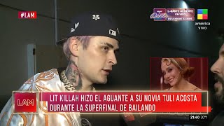 Lit Killah habló del triunfo de Tuli Acosta en la final del Bailando [upl. by Nireves725]