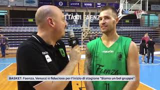 BASKET Faenza Venucci è fiducioso per linizio di stagione quotSiamo un bel gruppoquot  VIDEO [upl. by Ahsiaa]