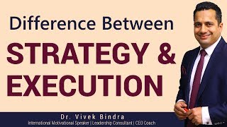 Guaranteed Success with Strategy amp Execution by Dr Vivek Bindra [upl. by Hamitaf]