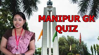 Manipur General Knowledge 2024 QUIZ TIME Part 1  50 Questions [upl. by Adnaral]