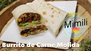 Como preparar El Burrito mas Facil y Rico de Carne Molida del Mundo  Novateando en la Cocina 4k [upl. by Caneghem]