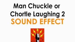 Man Chuckle Chortle 2 Sound Effect ♪ [upl. by Aivyls293]