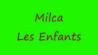 Milca  Les enfants 2008 [upl. by Sevart]