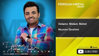 Meysam Ebrahimi  Delamo Midam Behet  ميثم ابراهيمي  دلمو میدم بهت [upl. by Pilif]