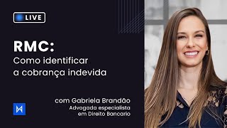 RMC Como identificar a cobrança indevida  com Adv Gabriela Brandão [upl. by Eetnuahs807]