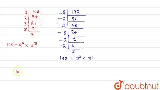 Express each of the following as a product of prime factors only in exponential form108xx192 [upl. by Backler942]