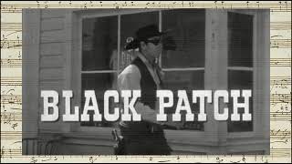 Black Patch  Opening Credits Jerry Goldsmith  1957 [upl. by Anelle]