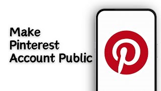 How To Make Pinterest Account Public Updated Guide  Fix Private Account On Pinterest App [upl. by Anij778]