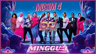 THE MASKED SINGER MALAYSIA S4 LIVE   MINGGU 3 [upl. by Ortensia]